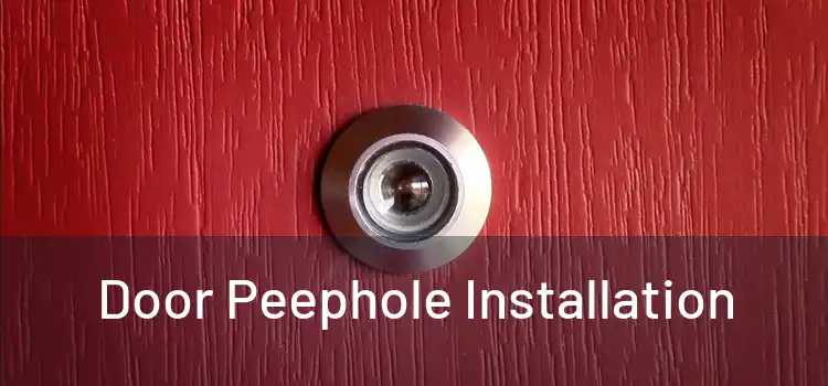Door Peephole Installation
