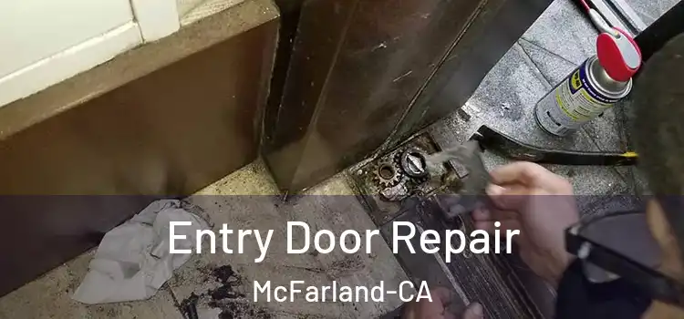  Entry Door Repair McFarland-CA