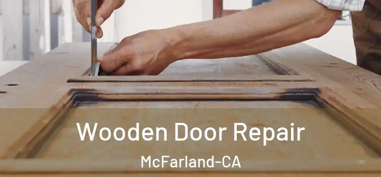  Wooden Door Repair McFarland-CA